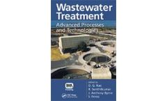 Wastewater Treatment: Advanced Processes and Technologies