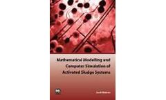 Mathematical Modelling and Computer Simulation of Activated Sludge Systems