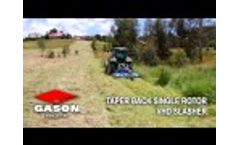 Gason Agriculture - Taper Back Single Rotor VHD Slasher Video