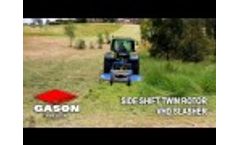 Gason Agriculture - Side-Shift Twin Rotor VHD Slasher (Extended) Video