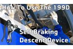How To Use A Self Braking Descender - Video