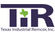 Texas Industrial Remcor, Inc. (TIR)