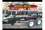 Built-Rite 18 Scp-D Firewood Processor; Integrated Br-12 Conveyor, Log Capacity: 20` X 22` - Video
