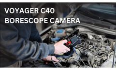 Voyager C40 Borescope Camera Intro - Overview - Video