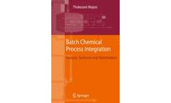 Batch Chemical Process Integration