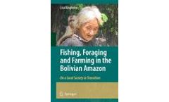 Fishing, Foraging and Farming in the Bolivian Amazon