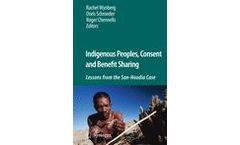 Indigenous Peoples, Consent and Benefit Sharing