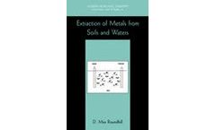 Extraction of Metals from Soils and Waters