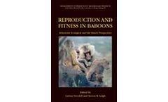 Reproduction and Fitness in Baboons: Behavioral, Ecological, and Life History Perspectives