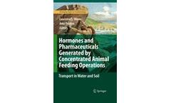 Hormones and Pharmaceuticals Generated by Concentrated Animal Feeding Operations