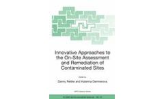 Innovative Approaches to the On-Site Assessment and Remediation of Contaminated Sites