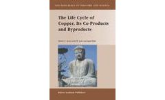 The Life Cycle of Copper, Its Co-Products and Byproducts
