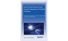 Solar System History from Isotopic Signatures of Volatile Elements