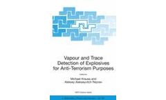 Vapour and Trace Detection of Explosives for Anti-Terrorism Purposes