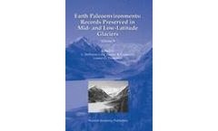 Earth Paleoenvironments: Records preserved in Mid- and Low-Latitude Glaciers