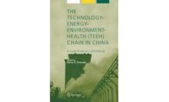 The Technology-Energy-Environment-Health (TEEH) Chain In China
