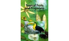 Tropical Fruits and Frugivores