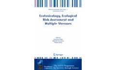 Ecotoxicology, Ecological Risk Assessment and Multiple Stressors
