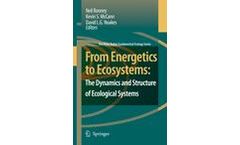 From Energetics to Ecosystems: The Dynamics and Structure of Ecological Systems