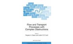Flow and Transport Processes with Complex Obstructions