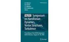 IUTAM Symposium on Hamiltonian Dynamics, Vortex Structures, Turbulence