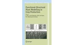 Functional-Structural Plant Modelling in Crop Production
