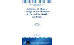 Influence of Climate Change on the Changing Arctic and Sub-Arctic Conditions