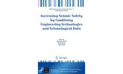 Increasing Seismic Safety by Combining Engineering Technologies and Seismological Data