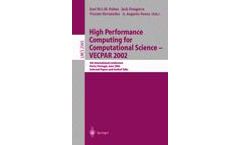 High Performance Computing for Computational Science - VECPAR 2002