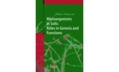 Microorganisms in Soils: Roles in Genesis and Functions
