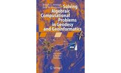 Solving Algebraic Computational Problems in Geodesy and Geoinformatics