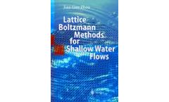 Lattice Boltzmann Methods for Shallow Water Flows