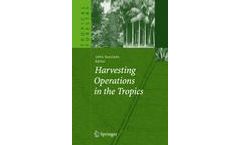 Harvesting Operations in the Tropics