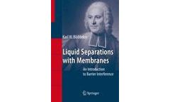 Liquid Separations with Membranes