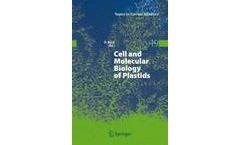 Cell and Molecular Biology of Plastids