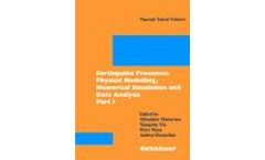 Earthquake Processes: Physical Modelling, Numerical Simulation and Data Analysis