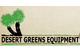Desert Greens Equipment Inc