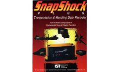 SnapShock Plus - Model SSP-2000-1D, SSP-4000-1D, SSP-4000-3D - Acceleration Recorders for Impact Indicator and Transportation Data Recorder - Brochure