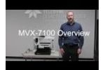 MVX 7100 Overview - Video
