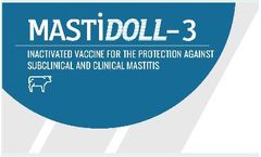 Mastidoll - Model 3 - Inactivated Vaccine for Protection Against Subclinical and Clinical Mastitis