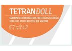 Tetrandoll - Combined Enterotoxemia Infectious Necrotic Hepatitis and Blackleg Disease Vaccine
