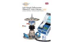 Terratest - Model 7000 - Light Weight Stream Cable Deflectometer  - Brochure