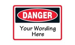 Emedco - Semi-Custom Danger Sign