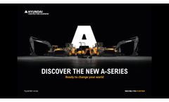 Our A-series are Ready to Change Your World - Hyundai Construction Equipment - Video