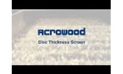 Acrowood - Raised Roll Disc Thickness Screen - Video