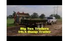 Big Tex Trailers 14LX Dump Trailer in Action - Video