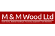 M & M Wood Ltd