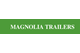 Magnolia Trailers