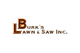 Burk`s Lawn & Saw Inc.