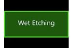 Wet Etching - Video